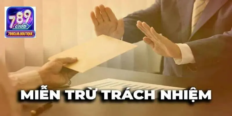 Miễn trừ trách nhiệm 789Club