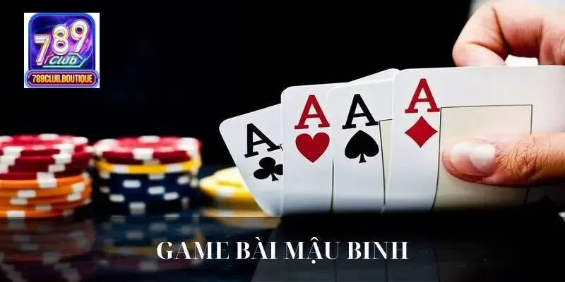 Game bài đổi thưởng 789Club mậu binh